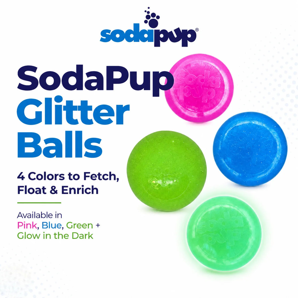 SodaPup Glitter Ball — Fetch & Treat Toy